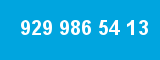 929 986 54 13 929 986 54 13
